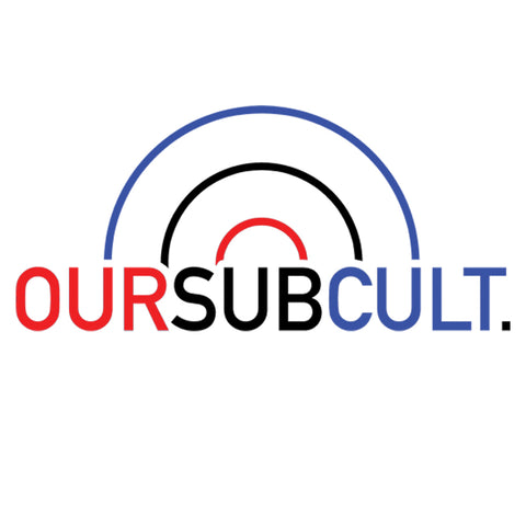 OUR SUBCULT