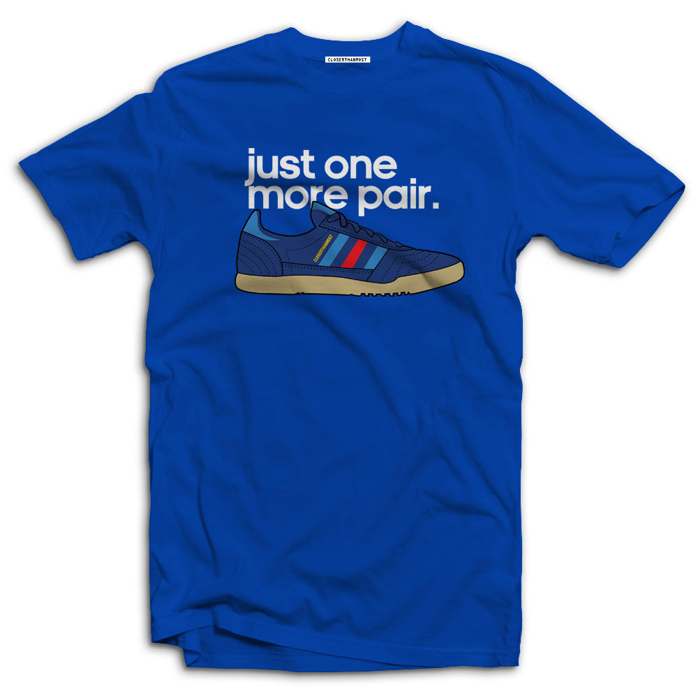 Just One More Pair Special Edition t-shirts