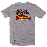 Just One More Pair Special Edition t-shirts - The Working-class Brand - Closer Than Most