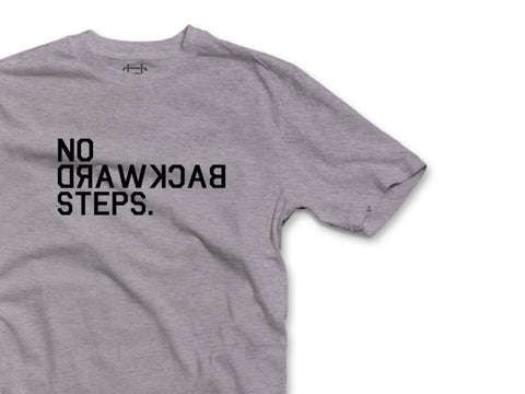 No Backward Steps motivational t-shirt - The Working-class Brand